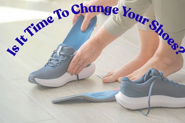 Is It Time to Change Your Shoes? 5 Simple Tests to Protect Your Feet.