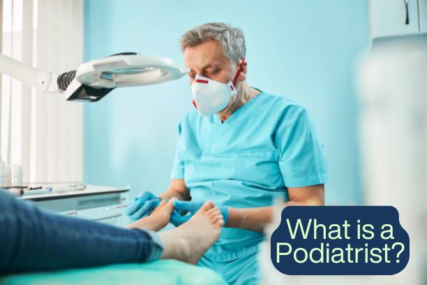 What is a Podiatrist? Everything You Need to Know About Foot Specialists